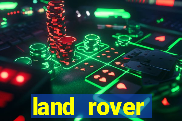 land rover plataforma de jogos